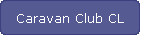 Caravan Club CL